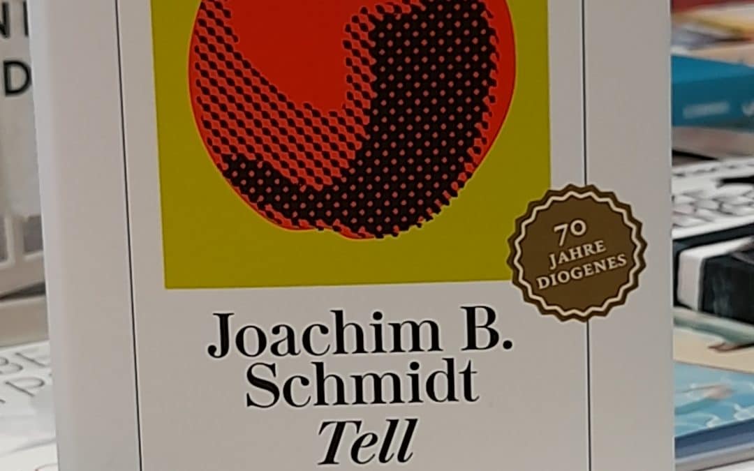 Tell von Joachim B. Schmidt